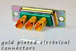 Gold plated electrical connectors are used in high end electrical devices.